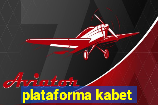 plataforma kabet